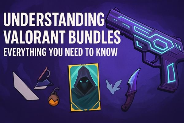 Understanding valorant bundles - everything you need to know